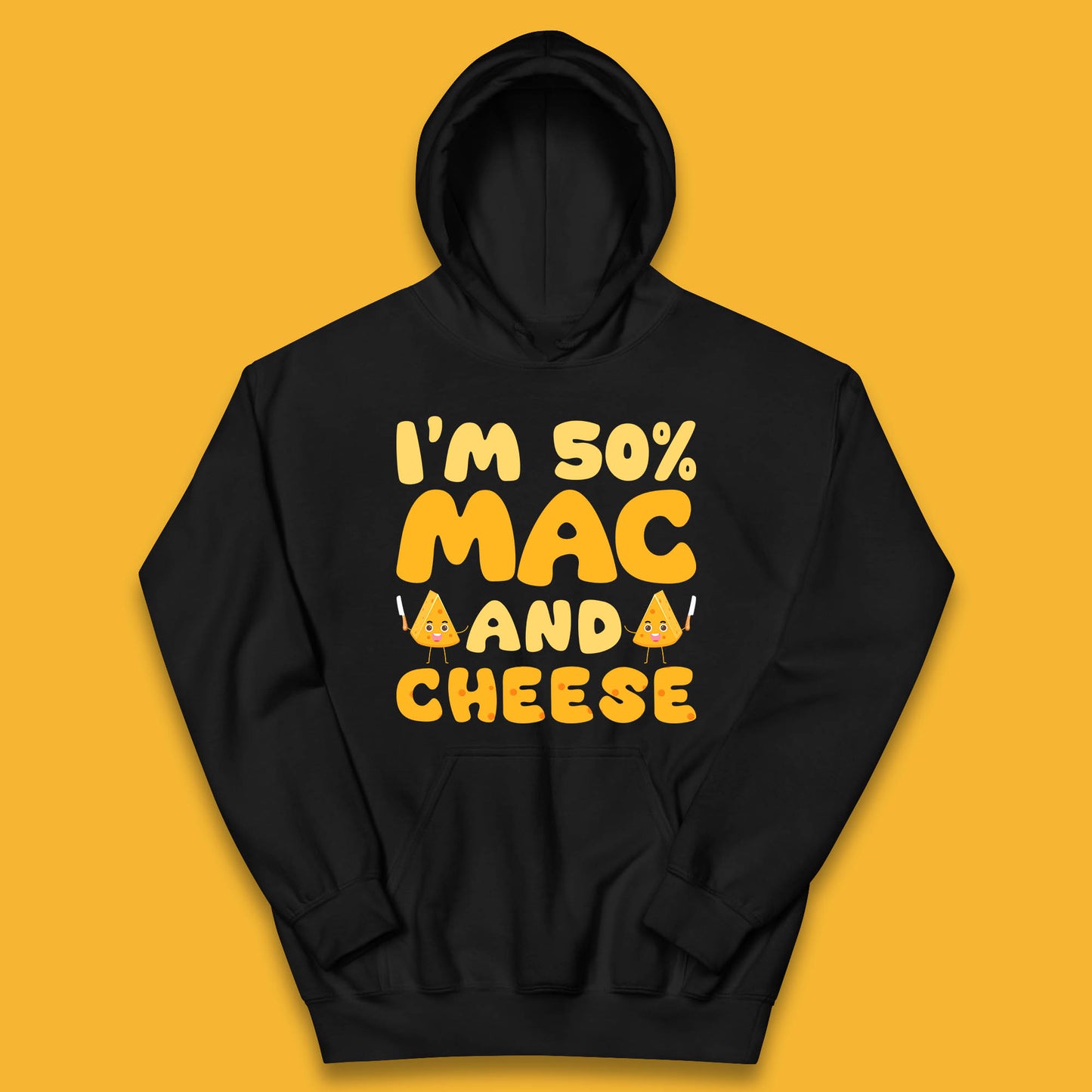 I'm 50% Mac & Cheese Funny Macaroni And Cheese Lover Foodie Food Lover Kids Hoodie
