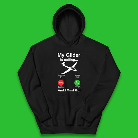 My Glider is Calling And I Must Go Kids Hoodie