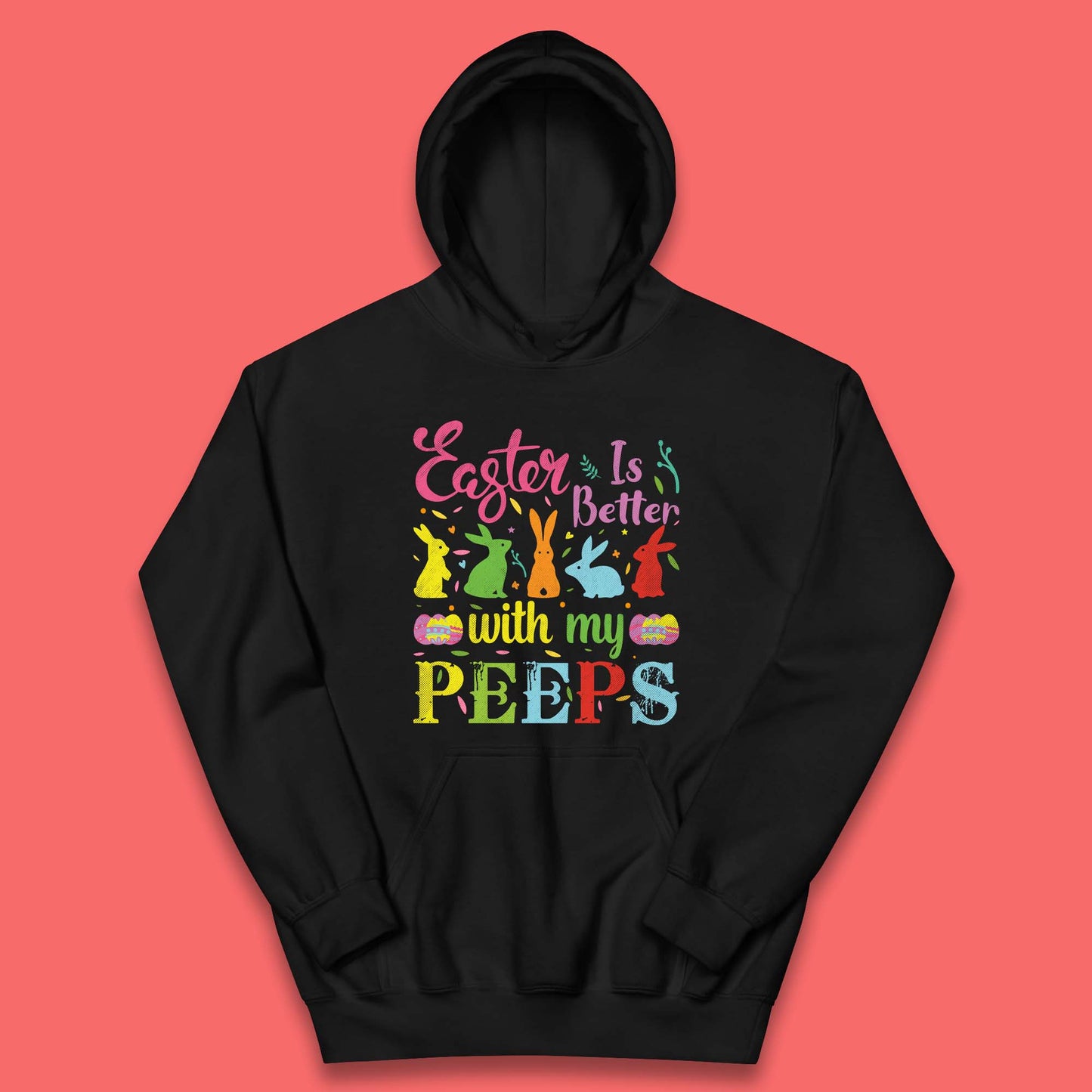 Easter Is Better With My Peeps Kids Hoodie