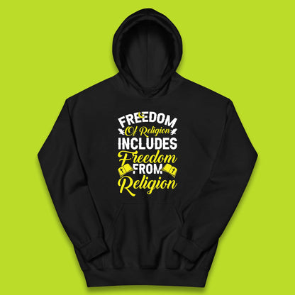 Freedom Of Religion Includes Freedom From Religion Humanism Atheist Humanist Kids Hoodie