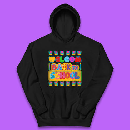 Return to School End of Vocation School Welcome Day Welcome Back To School Kids Hoodie