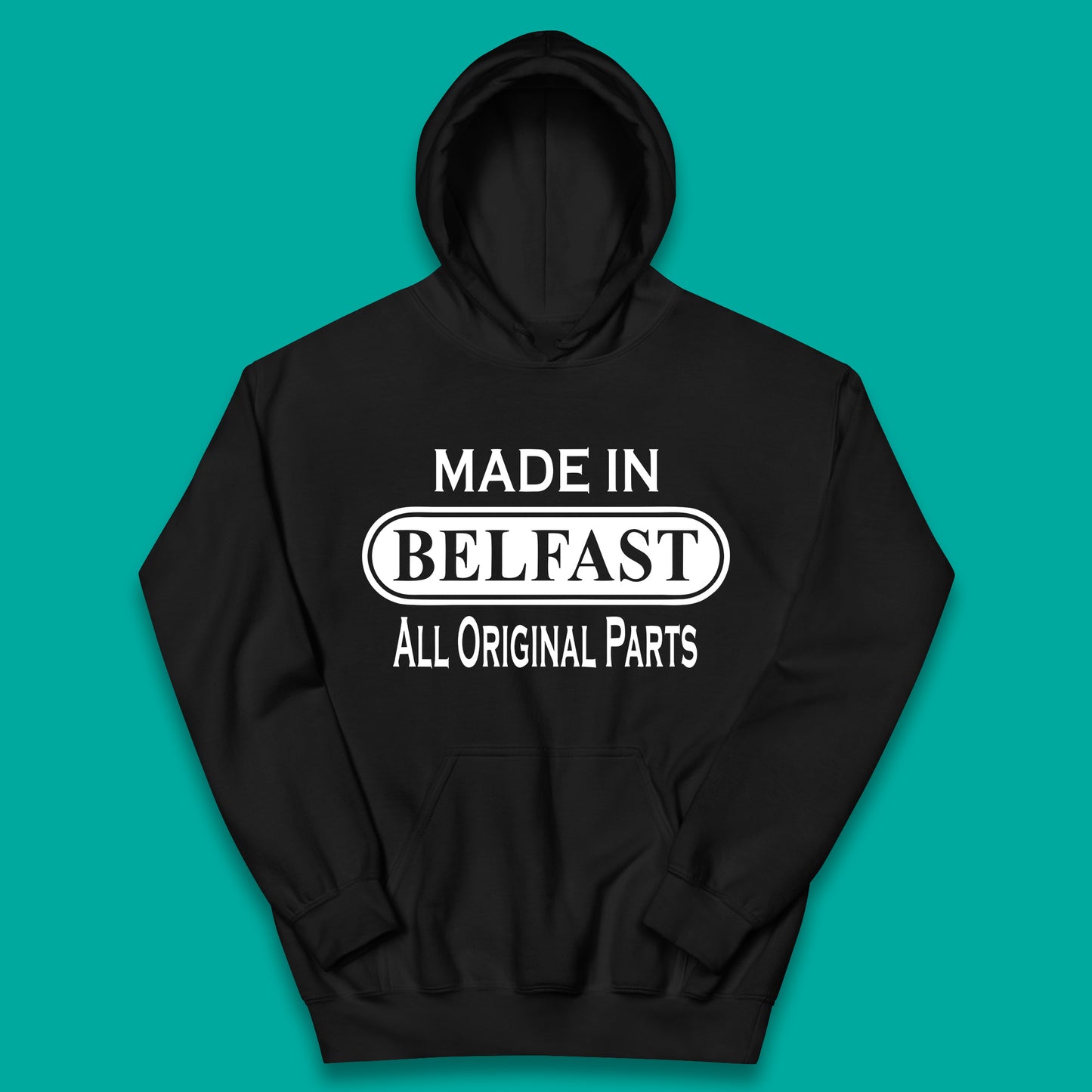 Made In Belfast All Original Parts Vintage Retro Birthday Capital And Largest City Of Northern Ireland Kids Hoodie