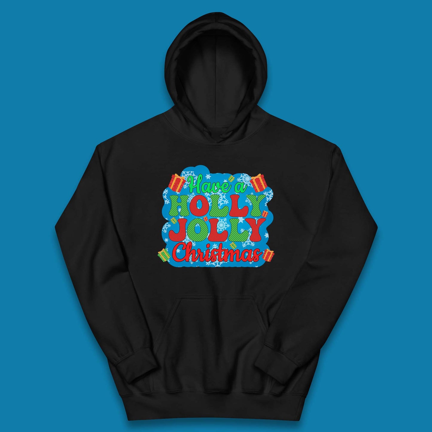 Have A Holly Jolly Christmas Kids Hoodie