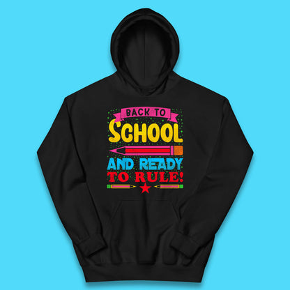 Back To School And Ready To Rule Back To Learning Process Retro First Day Of School Kids Hoodie