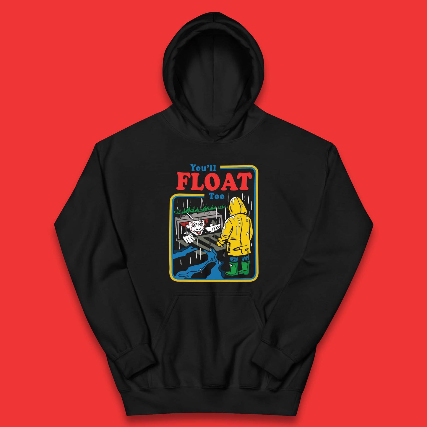 You'll Float Too IT Clown Happy Halloween Pennywise Kids Hoodie