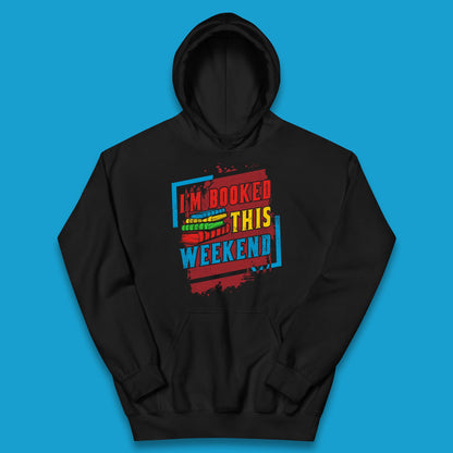 I'm Booked This Weekend Retro Book Lover Book Vibes Reading Librarian Kids Hoodie