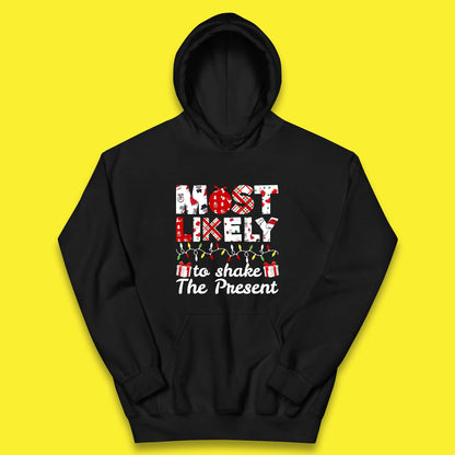 most likely to shake the present hoodie