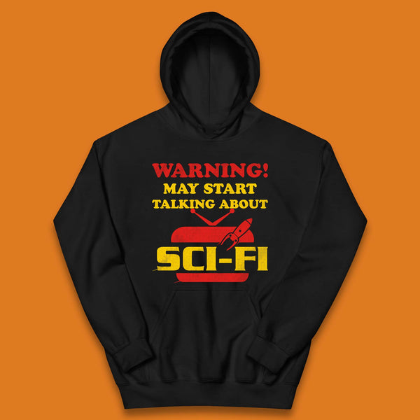 Warning Talking About Sci-Fi Kids Hoodie