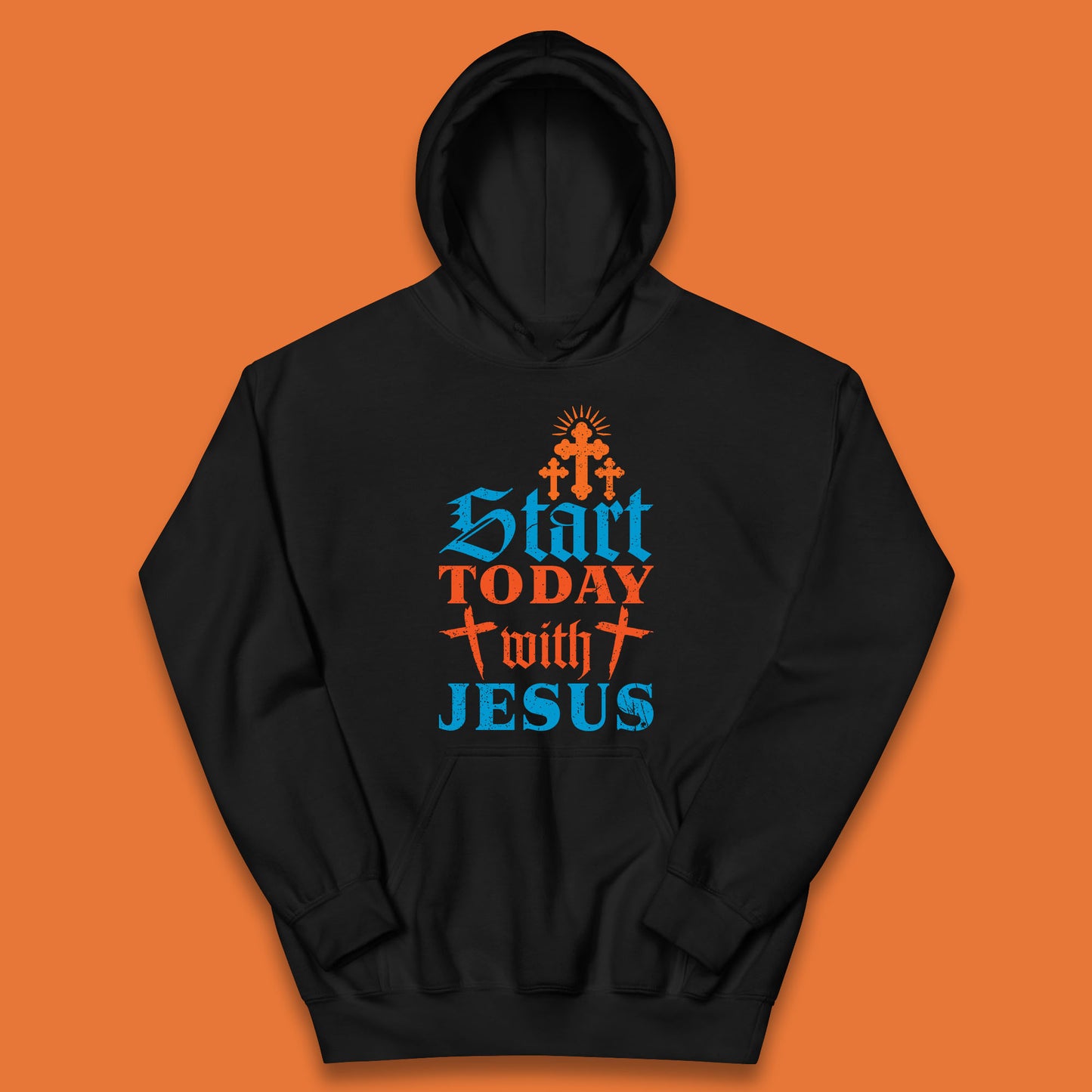 Start Today With Jesus Christian Beliefs Jesus Christ Religious Kids Hoodie