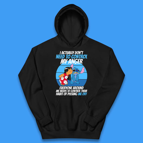I Actually Need To Control My Anger Everyone Around My Need To Control Their Habit Of Pissing Me Off Lilo Kissing Stitch Kids Hoodie
