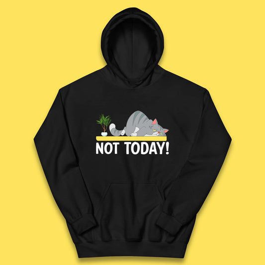 Not Today Cat Funny Kitten Lazy Cats Sleepy Cat Lover Kids Hoodie
