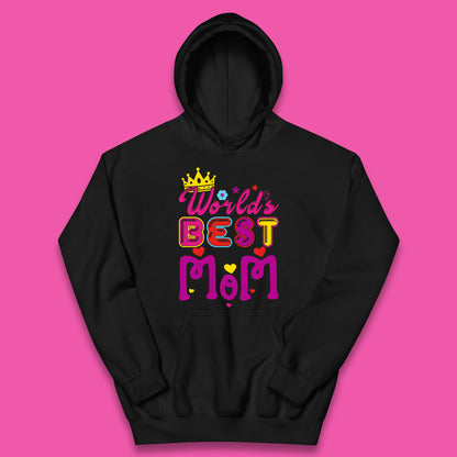 World's Best Mom Mother's Day Mama Best Mom Gift Mom Life Mommy Gift Kids Hoodie