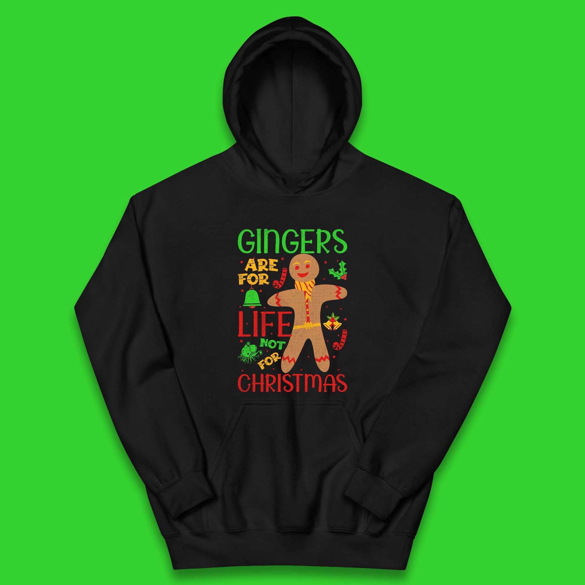 christmas gingerbread gingers are for life not for christmas hoodie