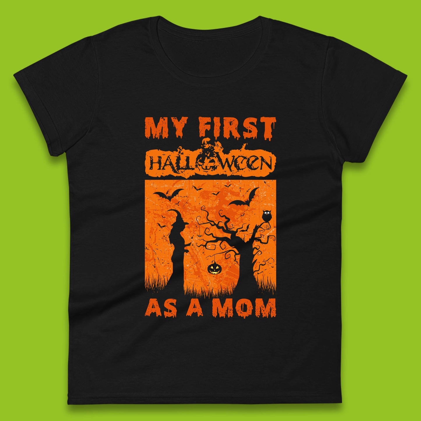 My First Halloween As A Mom Expecting Mother Future Mom To Be Halloween Witch Mom Womens Tee Top