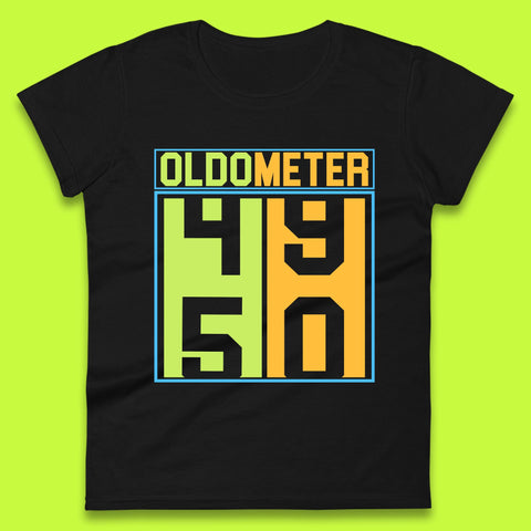 Oldometer Happy Birthday Odometer Funny 50th Birthday Gift 50 Years Old Gift Womens Tee Top