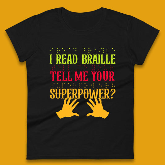 Braille Superpower Womens T-Shirt