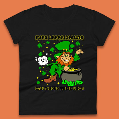 Leprechauns Can't Hold Their Luck Womens T-Shirt
