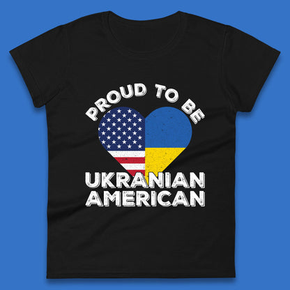 Proud To Be Ukrainian American Patriotic Ukraine And USA Ukrainian Flag Womens Tee Top