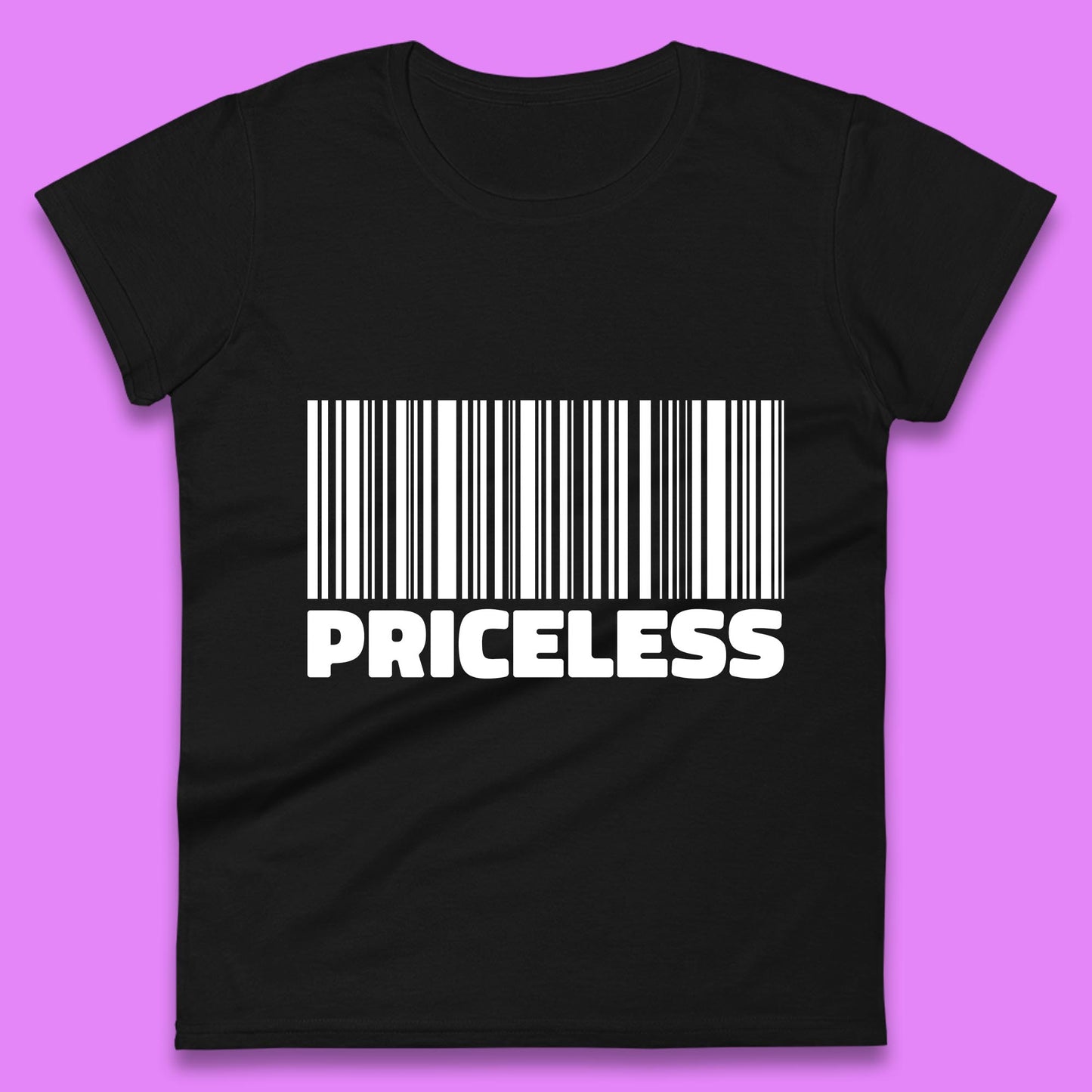 Scan For Priceless Barcode Funny Label Inspirational Empowerment Womens Tee Top