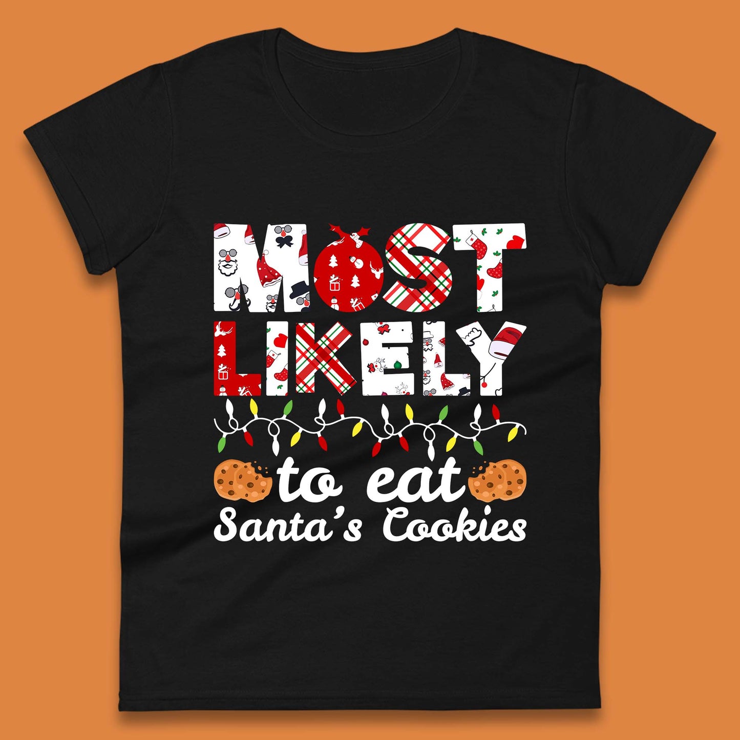 most likely to eat santa cookies christmas womens t shirt