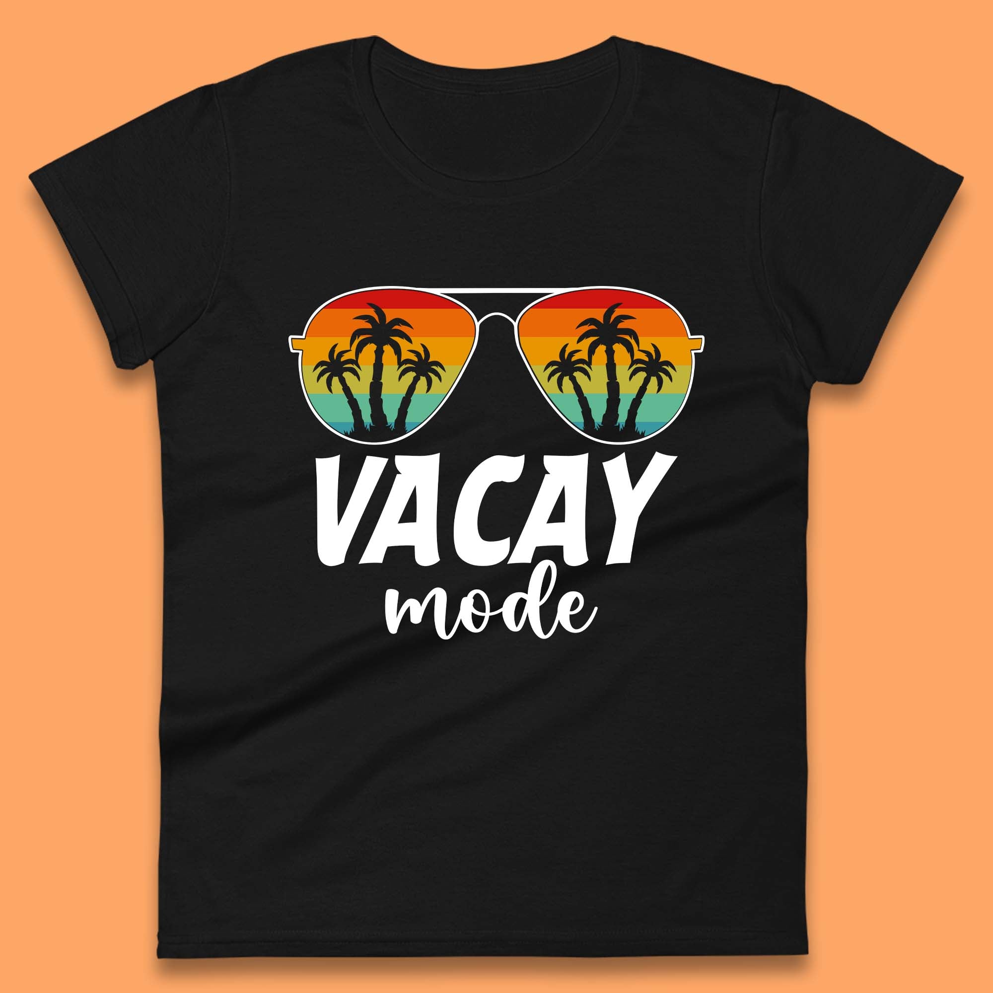 Vacay Mode Womens T-Shirt