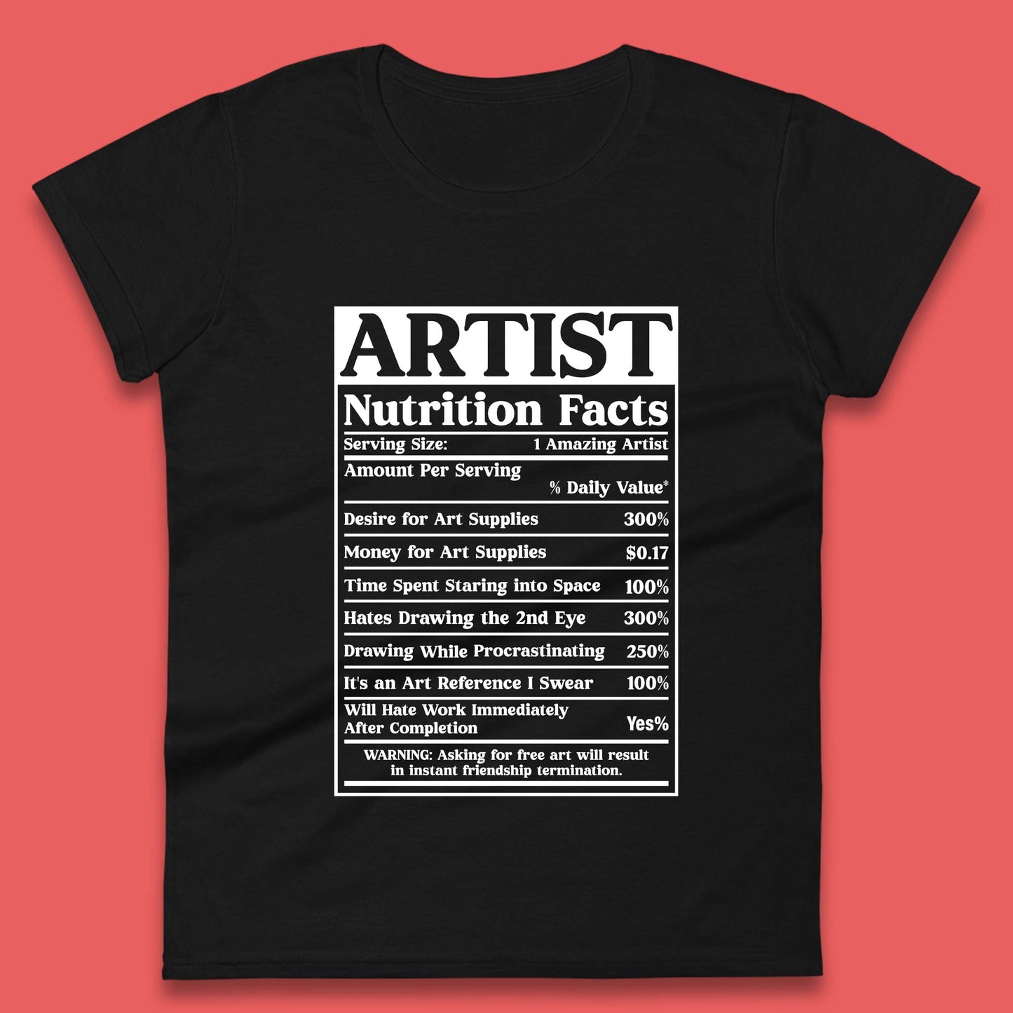 Artist Nutrition Facts Womens T-Shirt