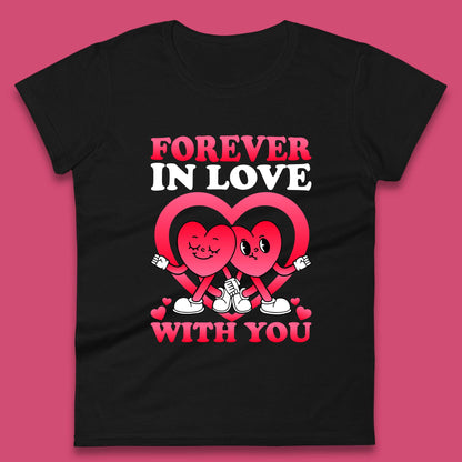 Forever In Love Womens T-Shirt