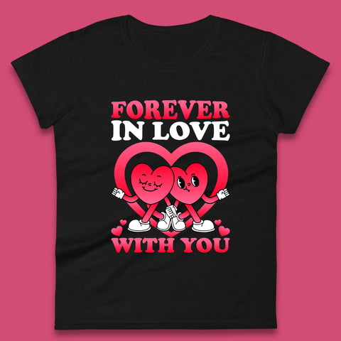 Forever In Love Womens T-Shirt