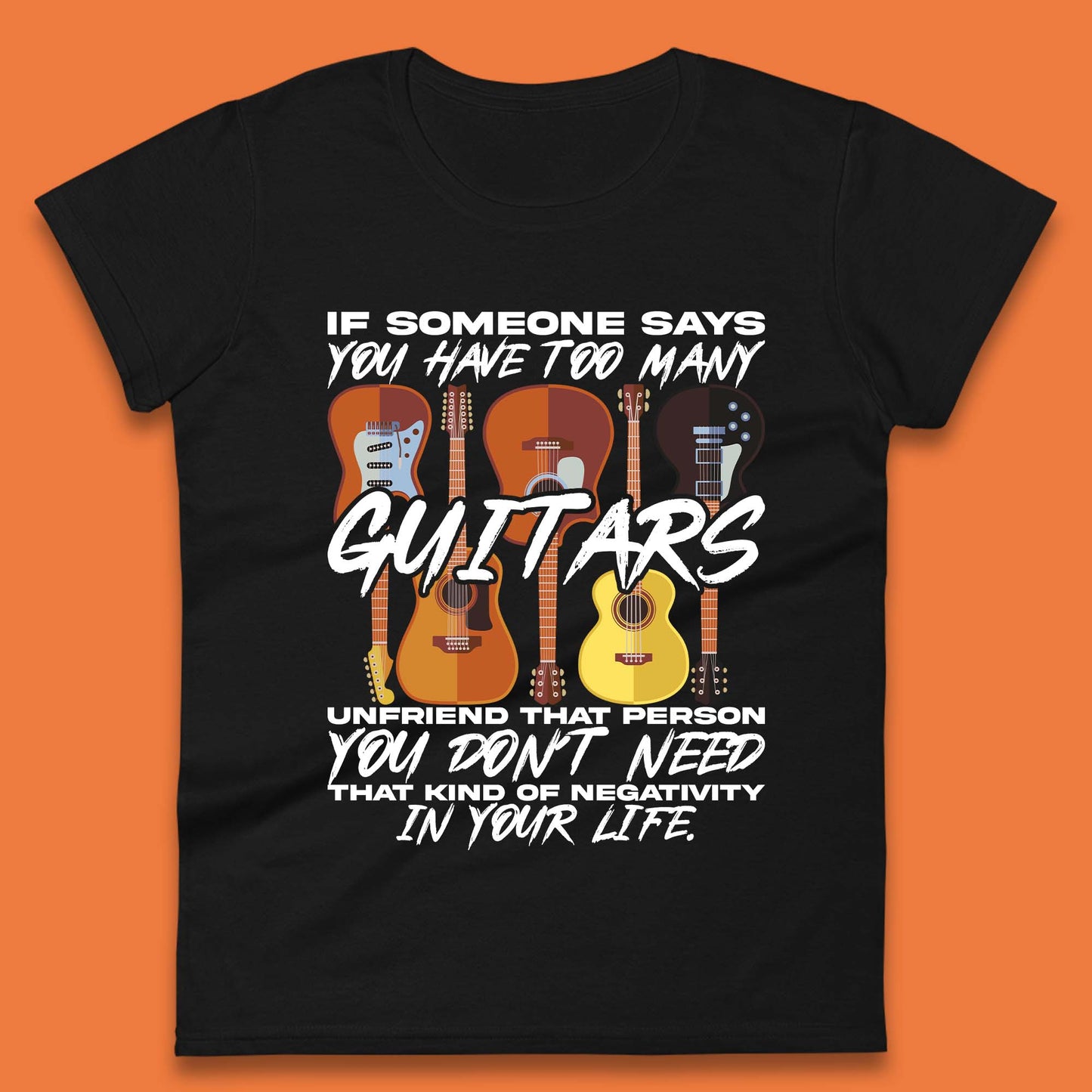 Too Many Guitars Womens T-Shirt