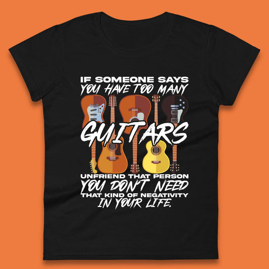 Too Many Guitars Womens T-Shirt