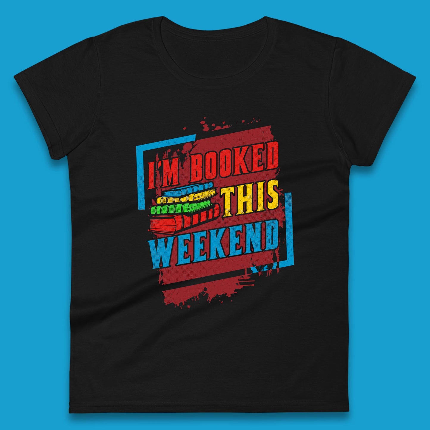 I'm Booked This Weekend Retro Book Lover Book Vibes Reading Librarian Womens Tee Top
