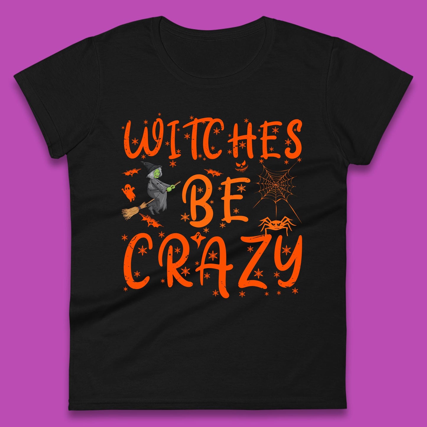 Witches Be Crazy Halloween Basic Witch Witches Be Trippin Witchy Halloween Quote Womens Tee Top