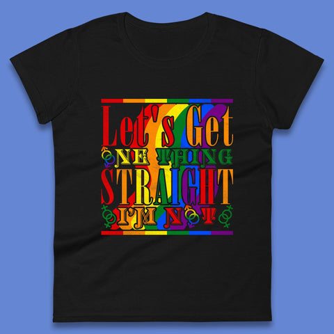 Let's Get One Thing Womens T-Shirt