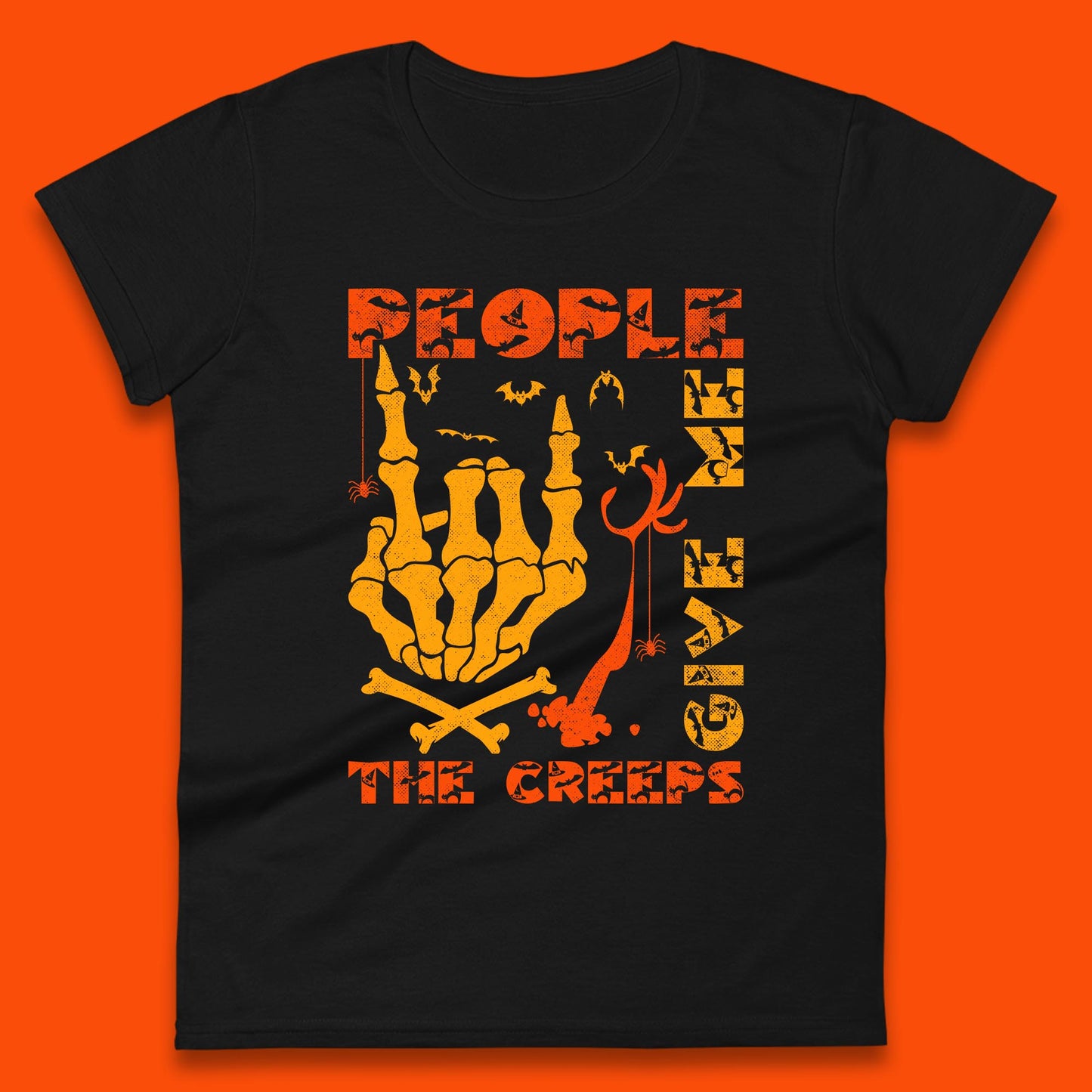 People Give Me The Creep Skeleton Hand Halloween Spooky Creepy Season Womens Tee Top