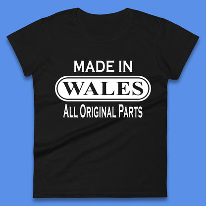 Made In Wales All Original Parts Vintage Retro Birthday Country In United Kingdom UK Constituent Country Gift Womens Tee Top