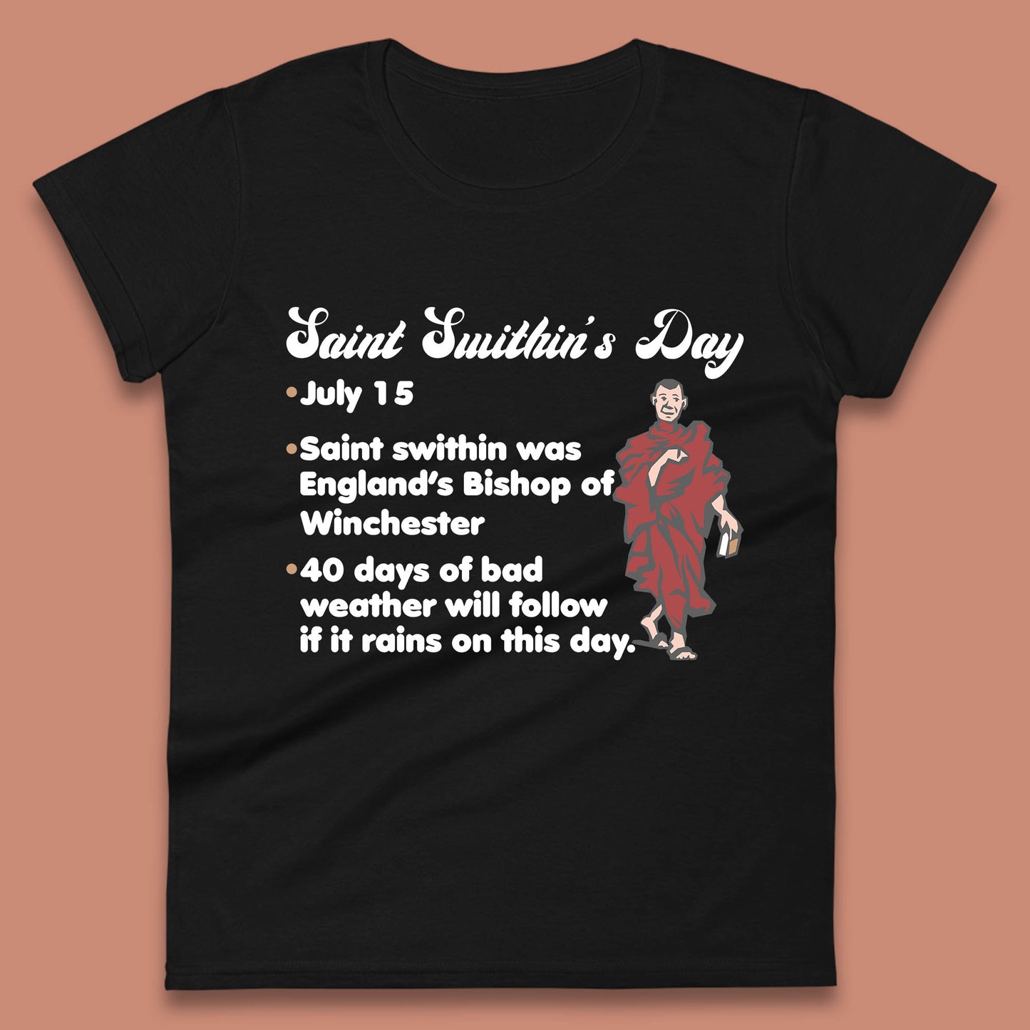 Saint Swithun's Day Swithun Weather Folklore Happy St. Swithin's Day Womens Tee Top