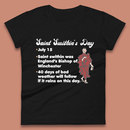 Saint Swithun's Day Swithun Weather Folklore Happy St. Swithin's Day Womens Tee Top