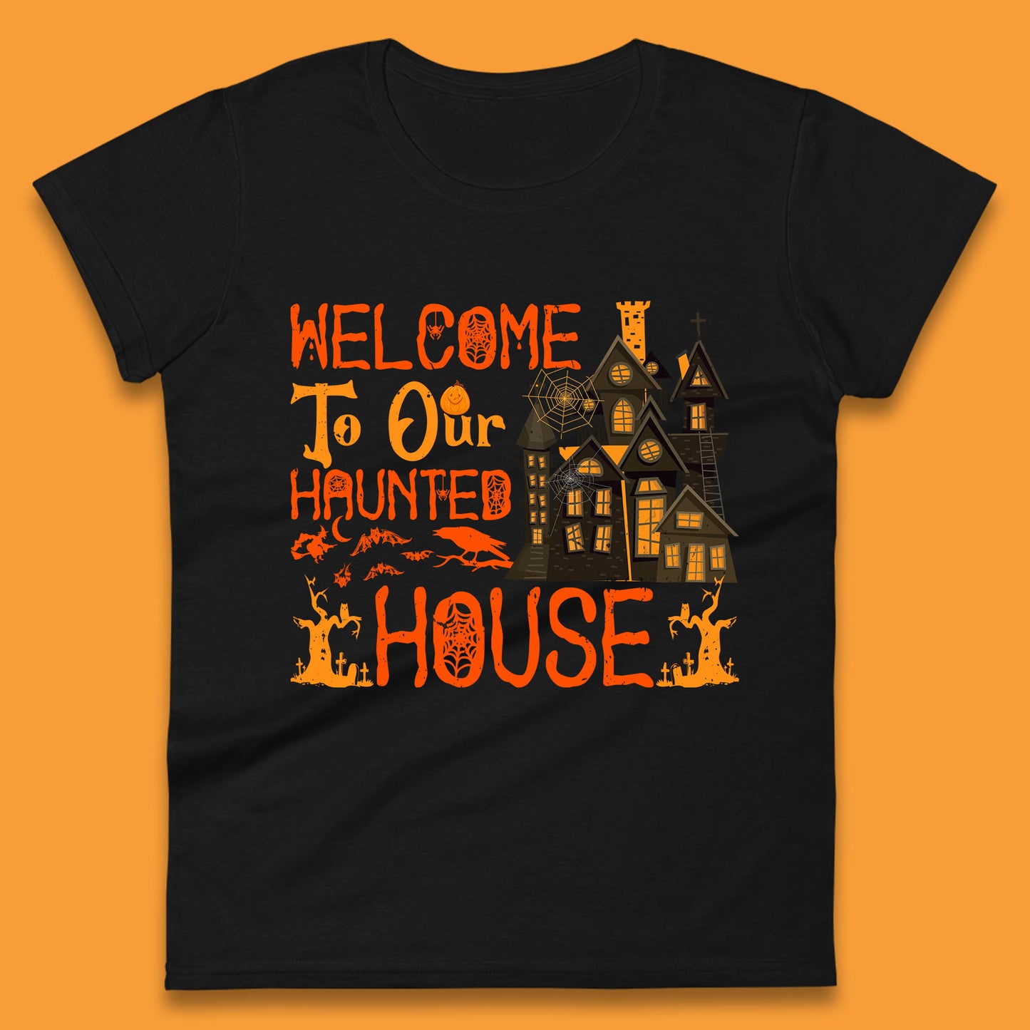 Welcome To Our Haunted House Halloween Horror Scary Spooky House Womens Tee Top