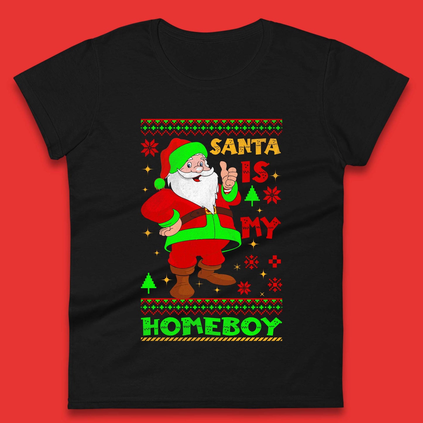 Santa Is My Homeboy Christmas Womens T-Shirt