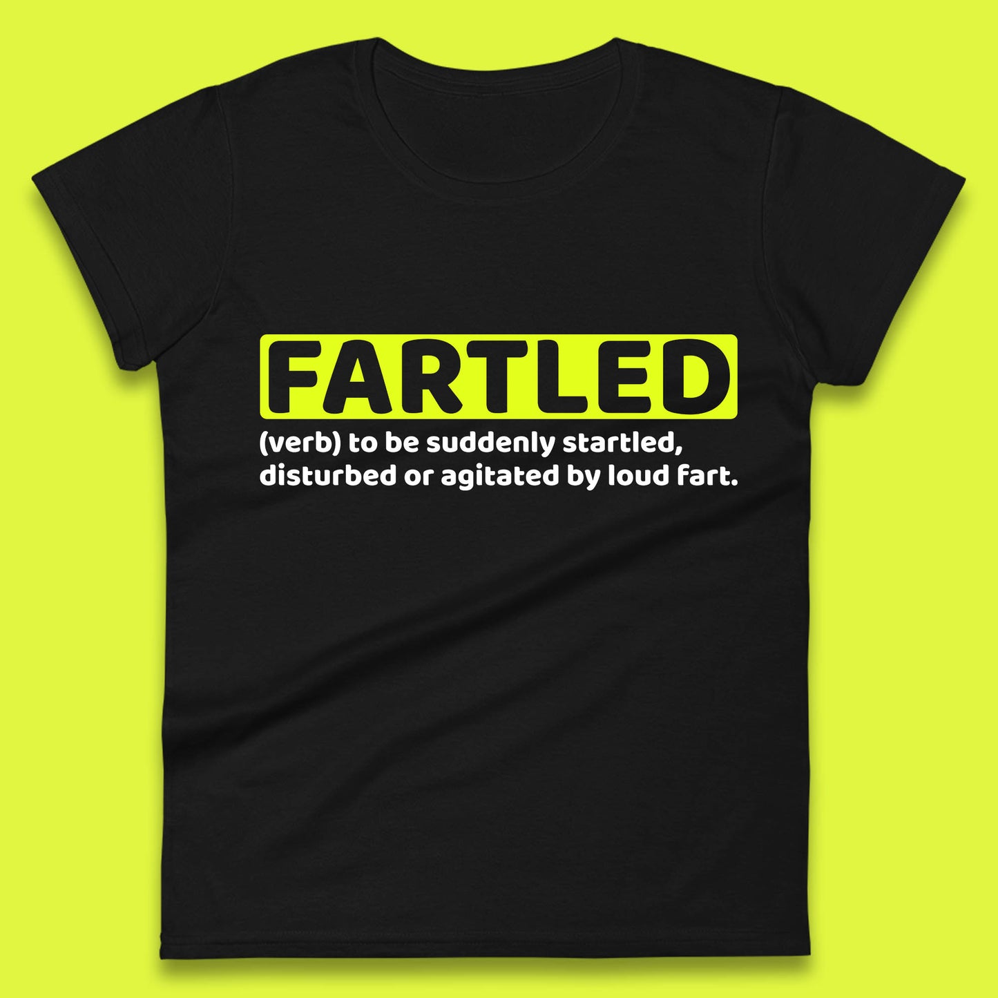 Fartled Definition Funny Sarcastic Dictionary Fart Humor Rude Offensive Joke Womens Tee Top