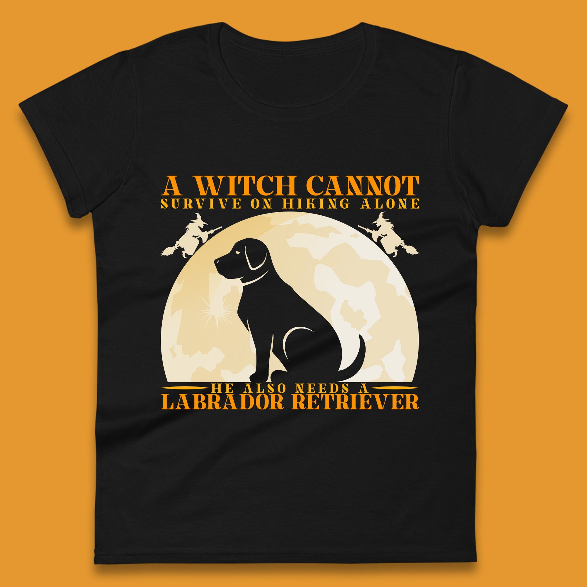 A Witch Cannot Survive On Hiking Alone Womens T Shirt