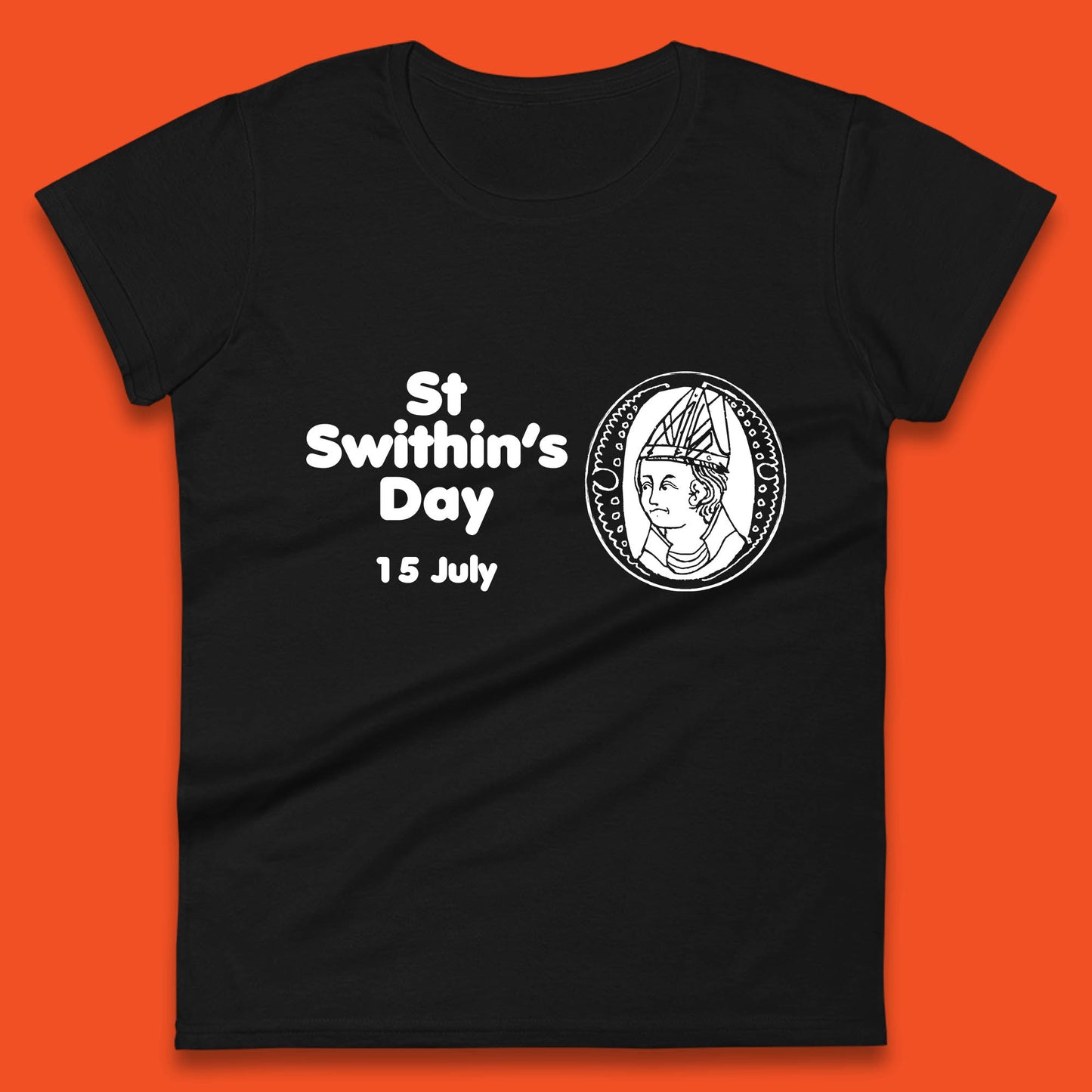 St. Swithin's Day 15 July Saint Swithun's Day Weather Folklore Womens Tee Top