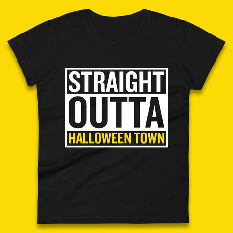 Straight Outta Halloween Town Horror Scary Spooky Season Womens Tee Top