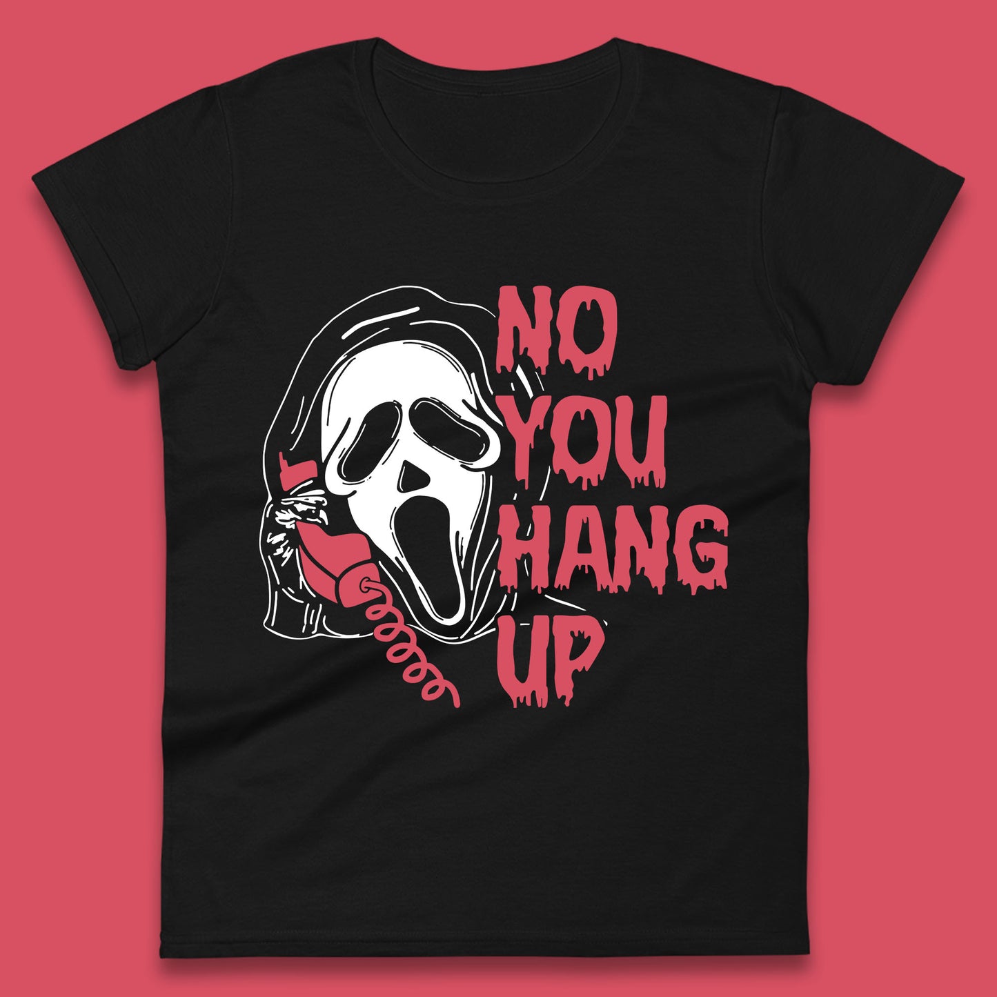 No You Hang Up Scream Ghost Funny Halloween Horror Movie Womens Tee Top