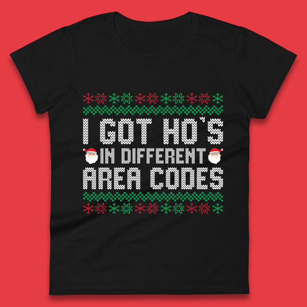 I Got  Ho's in Different Area Codes Christmas Santa Claus Funny Ugly Xmas Womens Tee Top