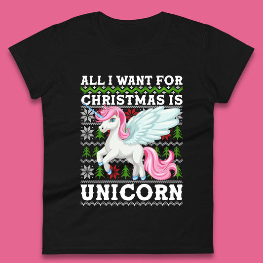 Want Unicorn For Christmas Womens T-Shirt