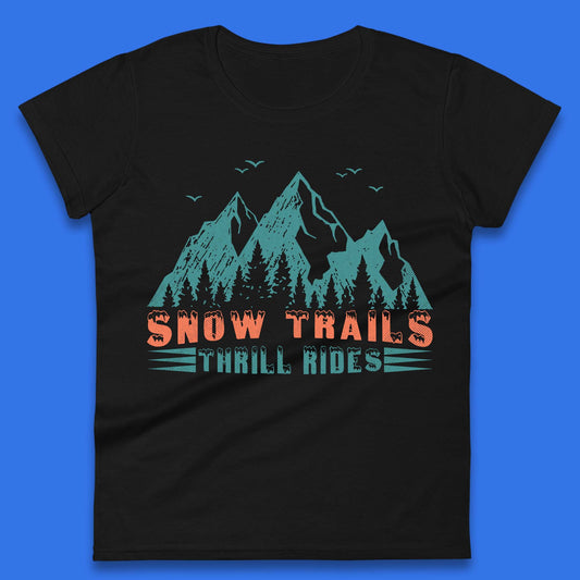 Snow Trail Thrill Rides Womens T-Shirt
