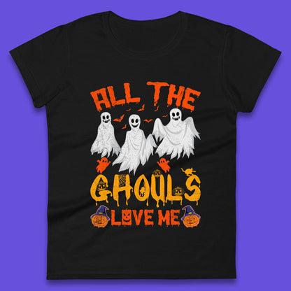All The Ghouls Love Me Halloween Funny Horror Spooky Boo Ghost Womens Tee Top