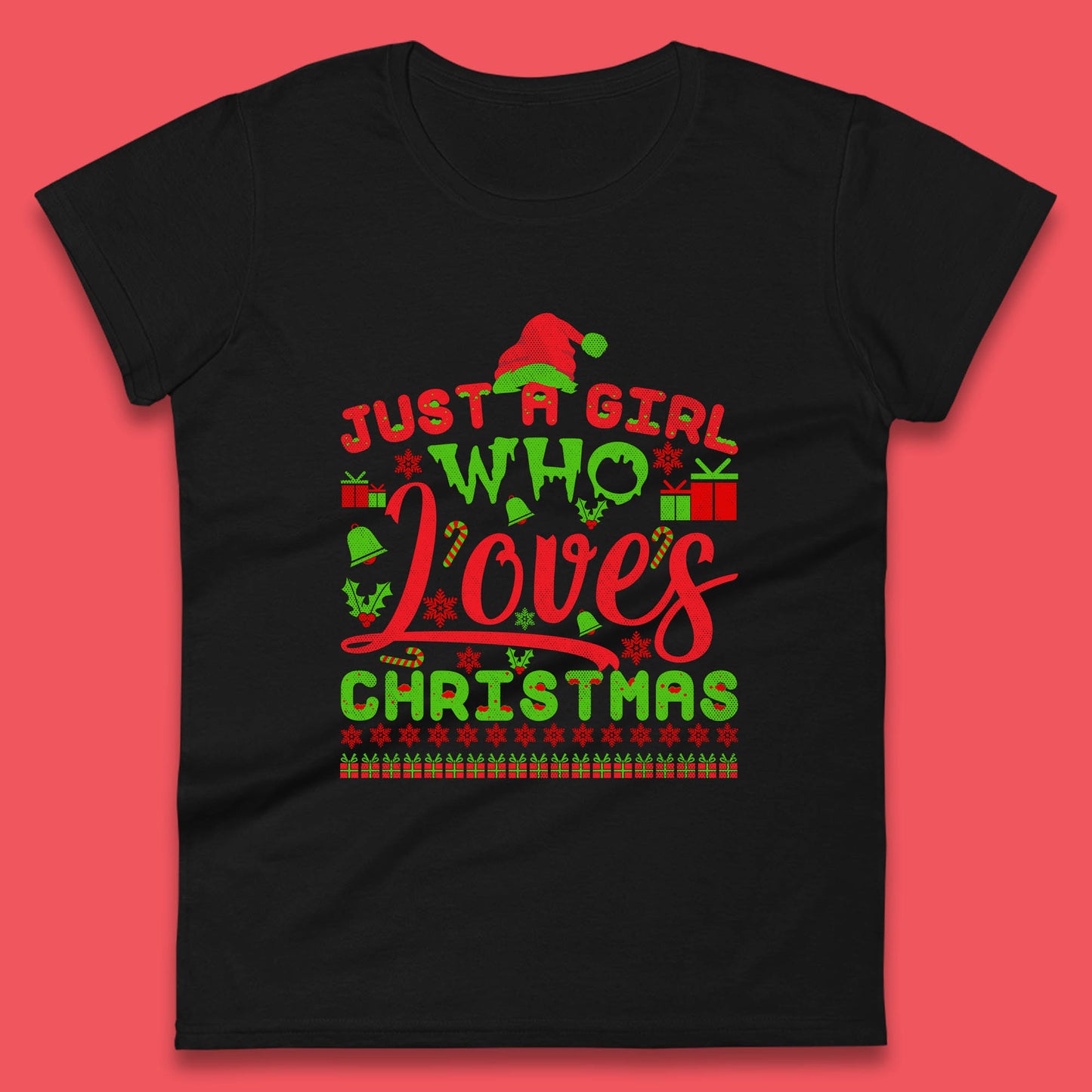just a girl who loves christmas womens top