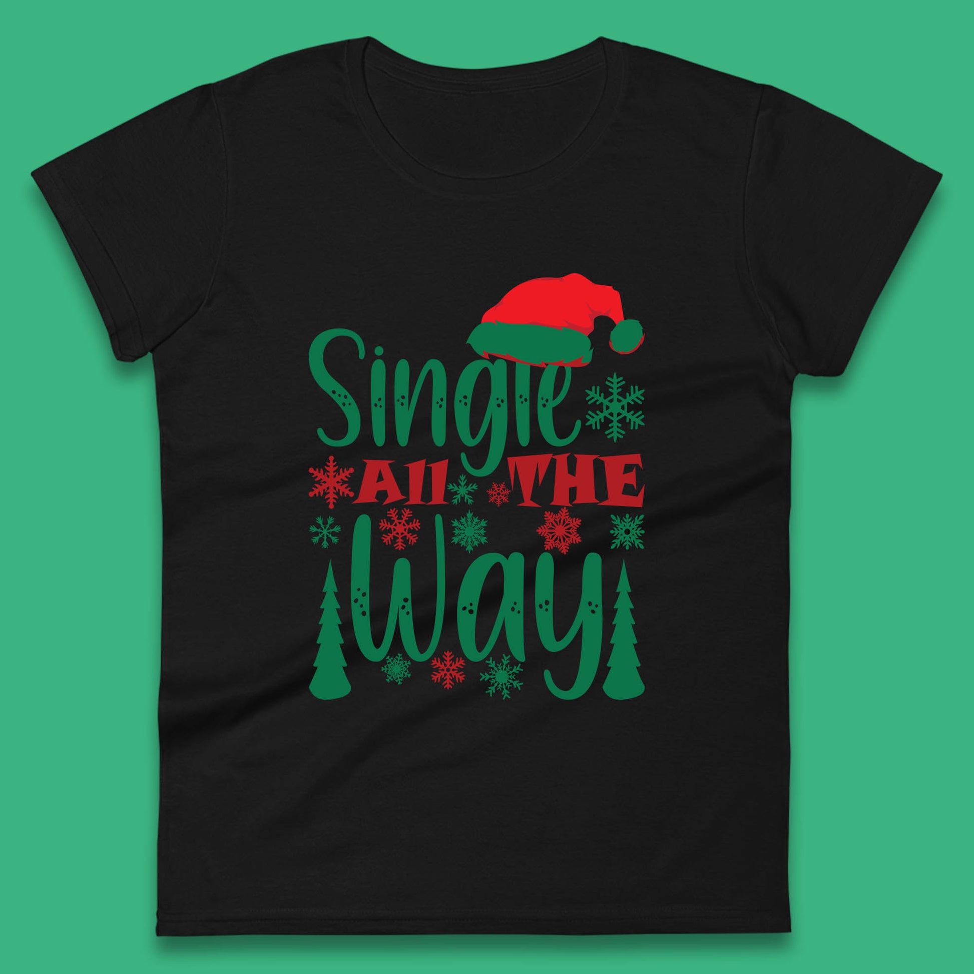 single all the way christmas womens t shirt